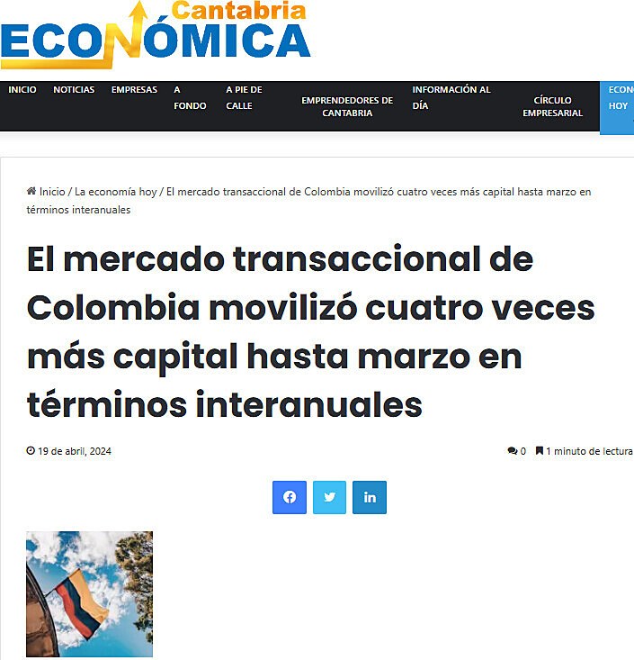 El mercado transaccional de Colombia moviliz cuatro veces ms capital hasta marzo en trminos interanuales